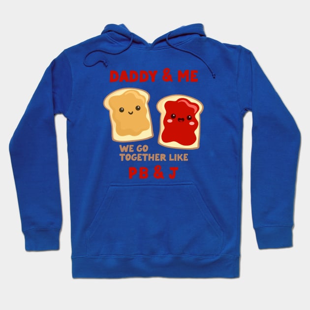 pbj daddy & me (strawberry) Hoodie by mystudiocreate